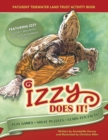Izzy Does It : Patuxent Tidewater Land Trust Activity Book - Book
