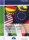 The Transatlantic Economy 2015 : Annual Survey of Jobs, Trade and Investment Between the United States and Europe - Book