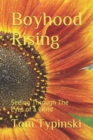 Boyhood Rising : Seeing Through The Eyes of a Child - Book