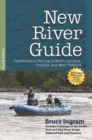 New River Guide : Paddling and Fishing in North Carolina, Virginia, and West Virginia - eBook
