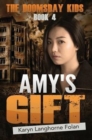 The Doomsday Kids Book 4 : Amy's Gift - Book