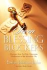 Seven Blessing Blockers : Discover How You Can Overcome Hindrances to the Abundant Life - Book