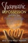 Shamanic Depossession and Other True Healing Miracles - Book