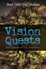 Vision Quests : True Stories from the Wilderness - Book