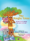The Magic Tree : AWARD-WINNING CHILDREN'S BOOK ((Recipient of the prestigious Mom's Choice Award) - Book