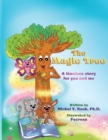 The Magic Tree : AWARD-WINNING CHILDREN'S BOOK (Recipient of the prestigious Mom's Choice Award) - Book