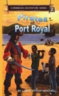 Pirates at Port Royal : Caribbean Adventure Series Book 2 - Book