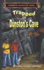 Trapped in Dunston's Cave : Caribbean Adventure Series Book 3 - Book