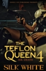 The Teflon Queen PT 4 - Book
