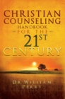 Christian Counseling Handbook for the 21st Century - Book