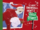 The Great Snowball Fight on Icicle Street - Book