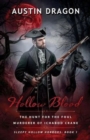 Hollow Blood (Sleepy Hollow Horrors, Book 1) : The Hunt for the Foul Murderer of Ichabod Crane - Book