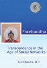 Facebuddha : Transcendence in the Age of Social Networks - Book