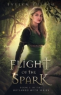 Flight of the Spark : Book 1 of the Outlawed Myth Fantasy Series - Book