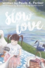 Slow Love - Book