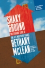 Shaky Ground : The Strange Saga of the U.S. Mortgage Giants - Book