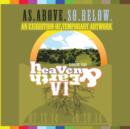 Heaven and Earth VI : As Above So Below - Book