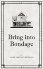 Bring Into Bondage - Book