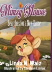 Mimsy Mouse Searches for a New Home - Book