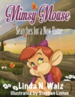 Mimsy Mouse Searches for a New Home - Book