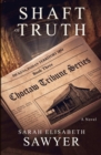 Shaft of Truth (Choctaw Tribune Series, Book 3) - Book