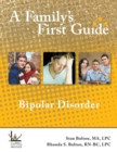 A Family's First Guide : Bipolar Disorder - Book