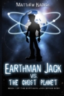Earthman Jack vs. The Ghost Planet - Book