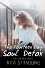The Fourteen Day Soul Detox : The Complete Serial - Book
