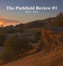 The Parkfield Review #3 : 2012 - 2013 - Book