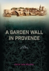 A Garden Wall in Provence - Book
