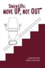 Stair Lifts: Move Up, Not Out! - eBook