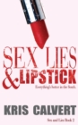 Sex, Lies & Lipstick : Sex and Lies Book 2 - Book
