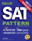 KALLIS' Redesigned SAT Pattern Strategy + 6 Full Length Practice Tests (College SAT Prep + Study Guide Book for the New SAT) - Second edition - Book