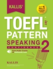 Kallis' TOEFL iBT Pattern Speaking 2 : Confidence (College Test Prep 2016 + Study Guide Book + Practice Test + Skill Building - TOEFL iBT 2016) - Book