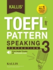 Kallis' TOEFL iBT Pattern Speaking 3 : Perfection (College Test Prep 2016 + Study Guide Book + Practice Test + Skill Building - TOEFL iBT 2016) - Book