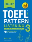 KALLIS' TOEFL iBT Pattern Listening 3 : Final Prep (College Test Prep 2016 + Study Guide Book + Practice Test + Skill Building - TOEFL iBT 2016) - Book