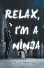 Relax, I'm a Ninja - Book