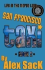 San Francisco TAXI : Life in the Merge Lane... (Book 2) - Book