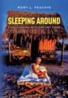 Sleeping Around .... Challenging My Comfort Zone - Book