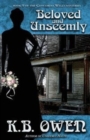 Beloved and Unseemly : Book 5 of the Concordia Wells Mysteries - Book
