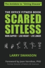 Scared Sitless : The Office Fitness Book - Book