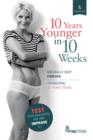10 Years Younger in 10 Weeks - Book
