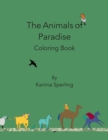The Animals of Paradise : Coloring Book - Book