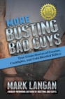 More Busting Bad Guys : True Crime Stories of Cocaine, Cockfights, and Cold-Blooded Killers - Book