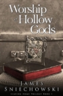 Worship of Hollow Gods - eBook