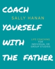 Coach Yourself : With the Father - Book