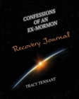 Confessions of an Ex-Mormon Recovery Journal - Book