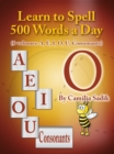Learn to Spell 500 Words a Day : The Vowel O - eBook