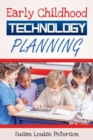 Early Childhood Technology Planning - eBook