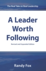 A Leader Worth Following : The Real Take on Real Leadership - Book